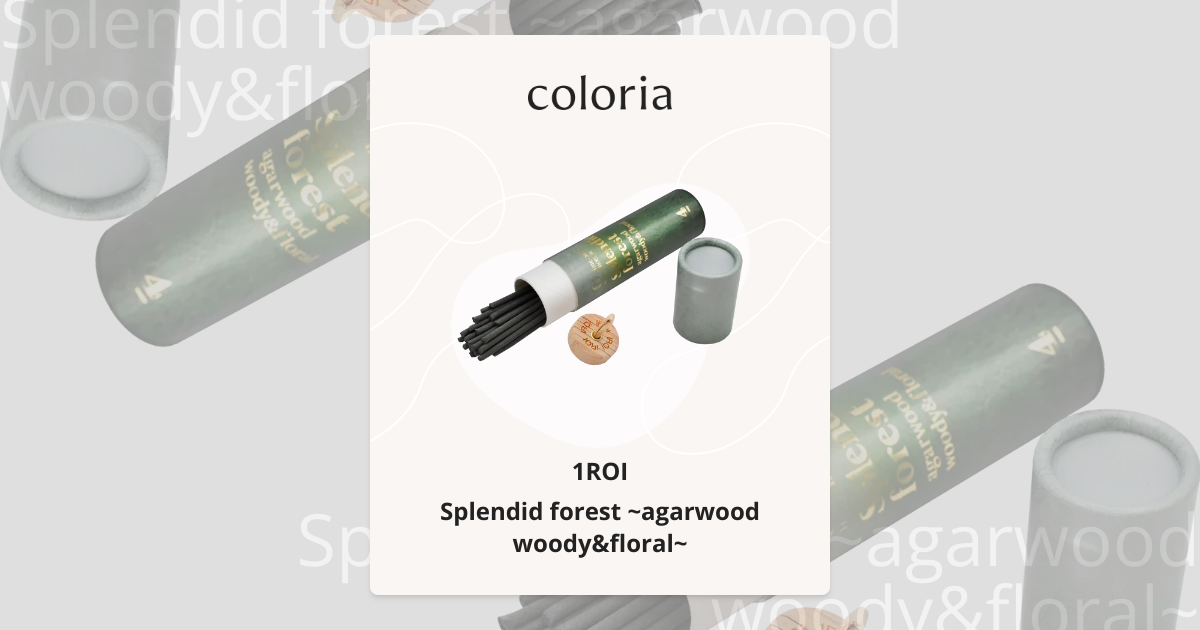 Splendid forest ~agarwood woody&floral~ - イロアイ｜カラリア